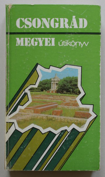 Csongrád megyei útikönyv (1984)